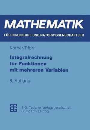 Integralrechnung für Funktionen mit mehreren Variablen de Karl-Heinz Körber