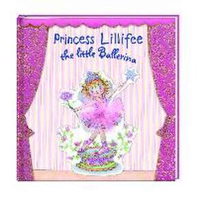 Princess Lillifee the little Ballerina de Monika Finsterbusch