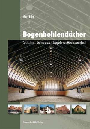 Bogenbohlendächer de Klaus Erler