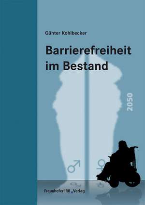 Barrierefreiheit im Bestand de Günter Kohlbecker