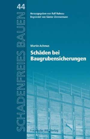 Schäden bei Baugrubensicherungen de Martin Achmus