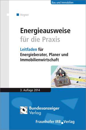 Energieausweise für die Praxis de Hans-Dieter Hegner