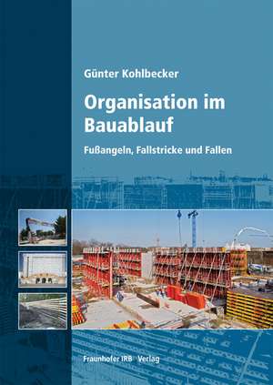 Organisation im Bauablauf de Günter Kohlbecker