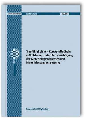 Tragfähigkeit von Kunststoffdübeln in Vollsteinen unter Berücksichtigung der Materialeigenschaften und Materialzusammensetzung de Jan Hofmann