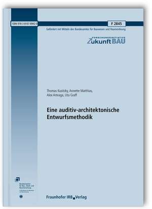 Eine auditiv-architektonische Entwurfsmethodik de Thomas Kusitzky