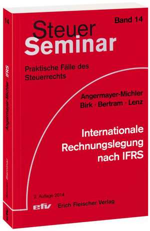 Internationale Rechnungslegung nach IFRS de Birgit Angermayer-Michler