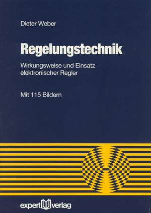 Regelungstechnik de Dieter Weber