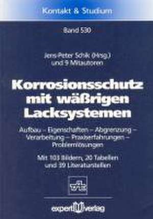 Korrosionsschutz mit wäßrigen Lacksystemen de Jens-Peter Schik