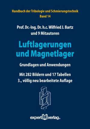 Luftlagerungen und Magnetlager de Wilfried J. Bartz