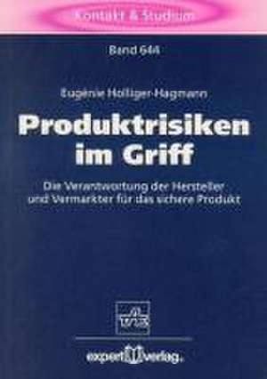 Produktrisiken im Griff de Eugenie Holliger-Hagmann