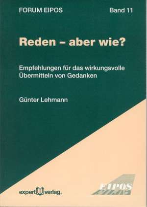 Reden - aber wie? de Günter Lehmann