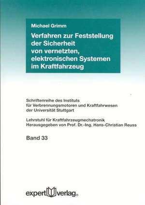 Verfahren zur Feststellung der Sicherheit von vernetzten, elektronischen Systemen im Kraftfahrzeug de Michael Grimm