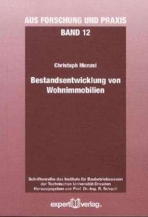 Bestandsentwicklung von Wohnimmobilien de Christoph Menzel