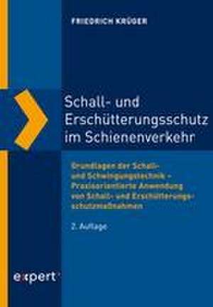 Schall- und Erschütterungsschutz im Schienenverkehr de Friedrich Krüger