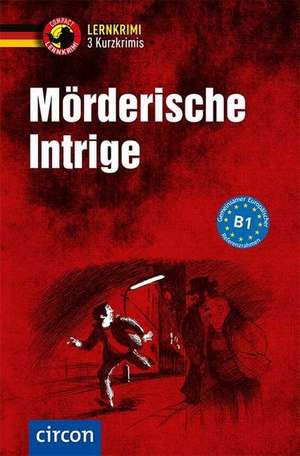 Mörderische Intrige - 3 Kurzkrimis de Katrin Fischer-Sandhop