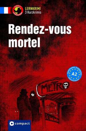 Rendez-vous mortel de Ilse Arnauld de Lions
