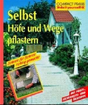 Selbst Höfe und Wege pflastern de Helga Voit