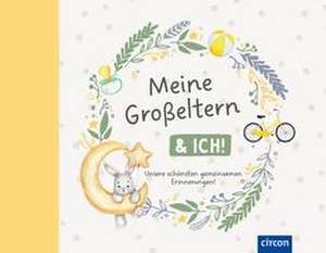 Meine Großeltern & ich! de Cornelia Giebichenstein