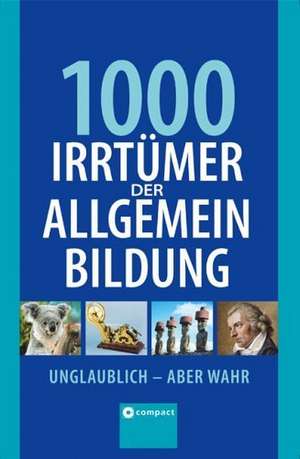 1000 Irrtümer der Allgemeinbildung de Christa Pöppelmann