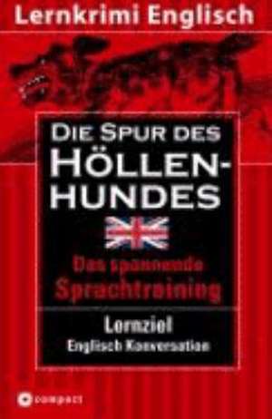 Die Spur des Höllenhundes