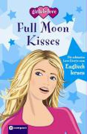 Full moon kisses de Kirsten Paul