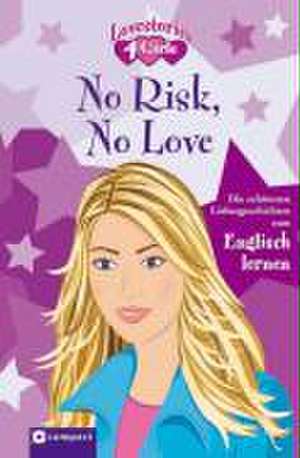 No Risk, No Love de Kirsten Paul