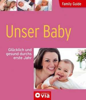 Family Guide - Unser Baby de Kerstin Kraska-Lüdecke