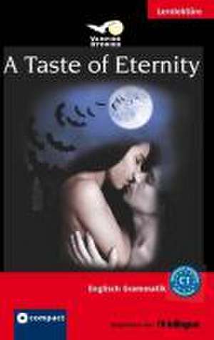 A Taste of Eternity de Jennifer Pickett