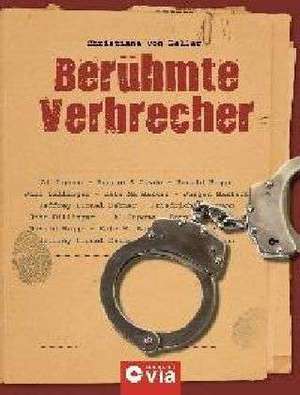 Berühmte Verbrecher de Christiane von Beller