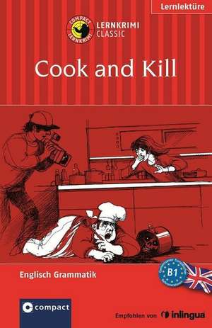 Cook and Kill de Marcy Scholz