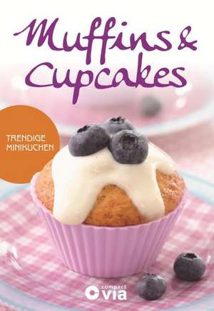 Muffins & Cupcakes - Trendige Minikuchen de isabel Martins