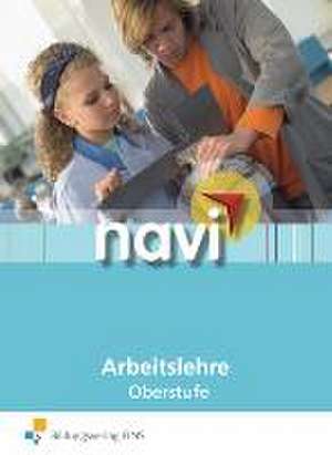 navi Arbeitslehre. Oberstufe: Schülerband 2 de Gregor Walther