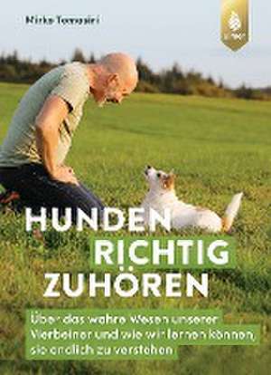 Hunden richtig zuhören de Mirko Tomasini