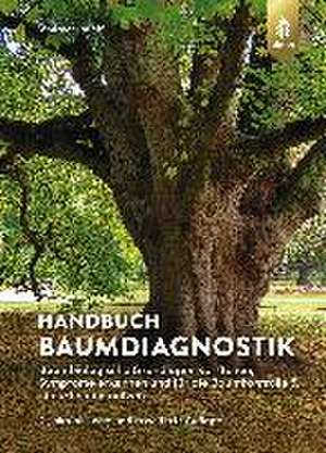 Handbuch Baumdiagnostik de Andreas Roloff