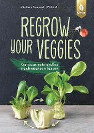 Regrow your veggies de Melissa Raupach