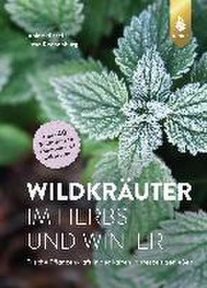 Wildkräuter im Herbst und Winter de Janine Hissel