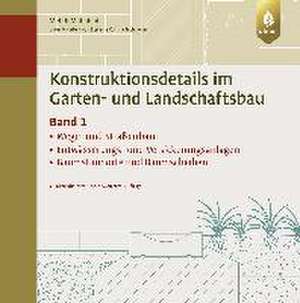 Konstruktionsdetails im Garten- und Landschaftsbau - Band 1 de Mehdi Mahabadi