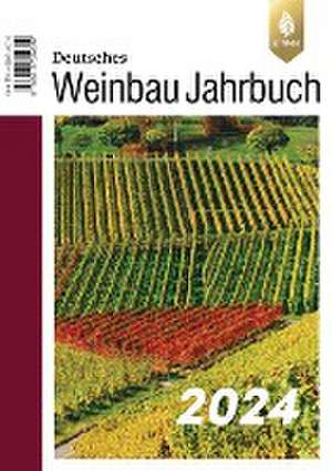 Deutsches Weinbaujahrbuch 2024 de Manfred Stoll