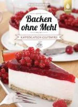 Backen ohne Mehl de Anja Donnermeyer