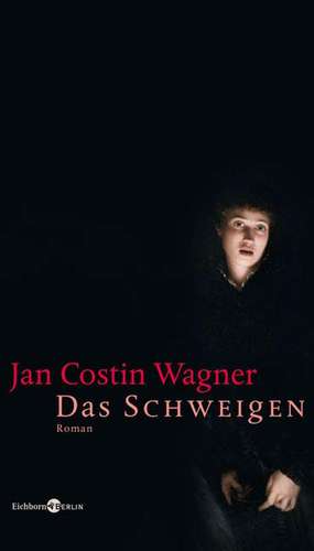 Das Schweigen de Jan Costin Wagner