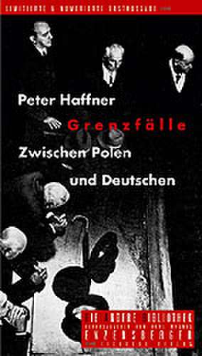 Grenzfälle de Peter Haffner