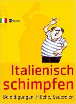 Italienisch schimpfen de Michele Lodeserto