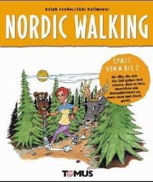 Spaß von A-Z. Nordic Walking de Ralph Sander