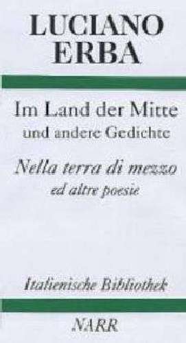 Im Land der Mitte und andere Gedichte de Luciano Erba