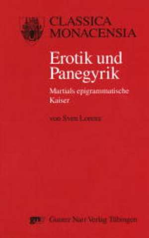 Erotik und Panegyrik de Sven Lorenz