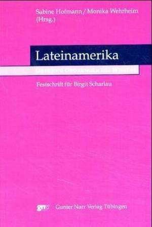 LateiNamerika: Orte und Ordnungen des Wissens de Sabine Hofmann