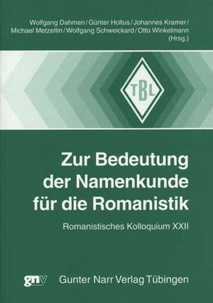 Zur Bedeutung der Namenkunde für die Romanistik de Wolfgang Dahmen