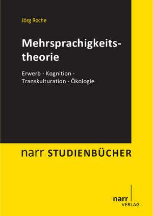 Mehrsprachigkeitstheorie de Jörg-Matthias Roche