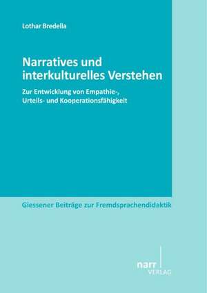 Narratives und interkulturelles Verstehen de Lothar Bredella