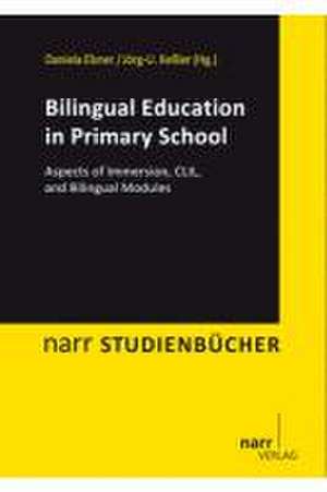 Bilingual Education in Primary School de Daniela Elsner